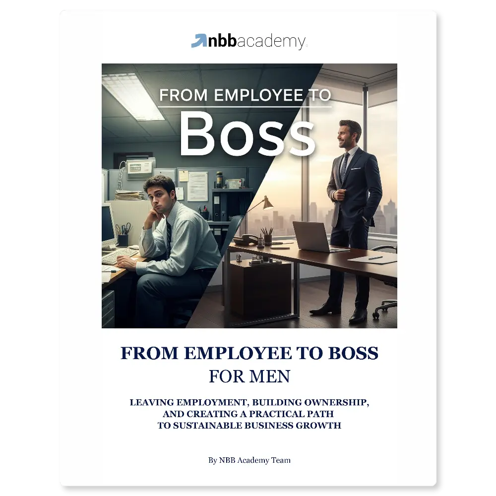 From Employee To Boss for Men - NBB Academy premium eBook
